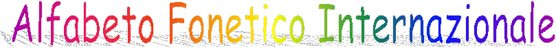 Alfabeto Fonetico Internazionale